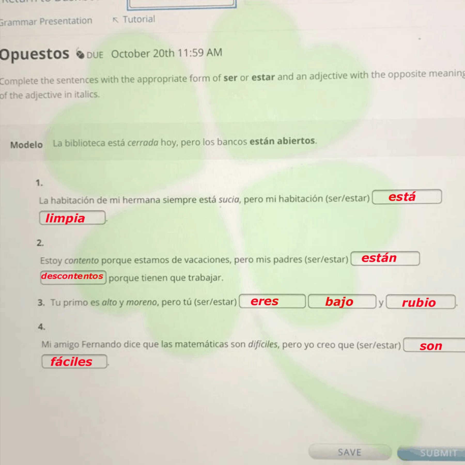 Complete The Sentences With The Appropriate Form Of Ser Or Estar And An Adjective With The Opposite Meaning