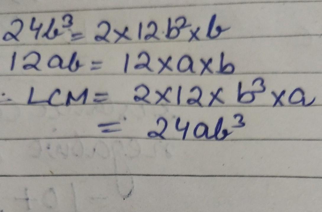 Find The LCM Of 24b &amp; 12abi Need Answer Asap 
