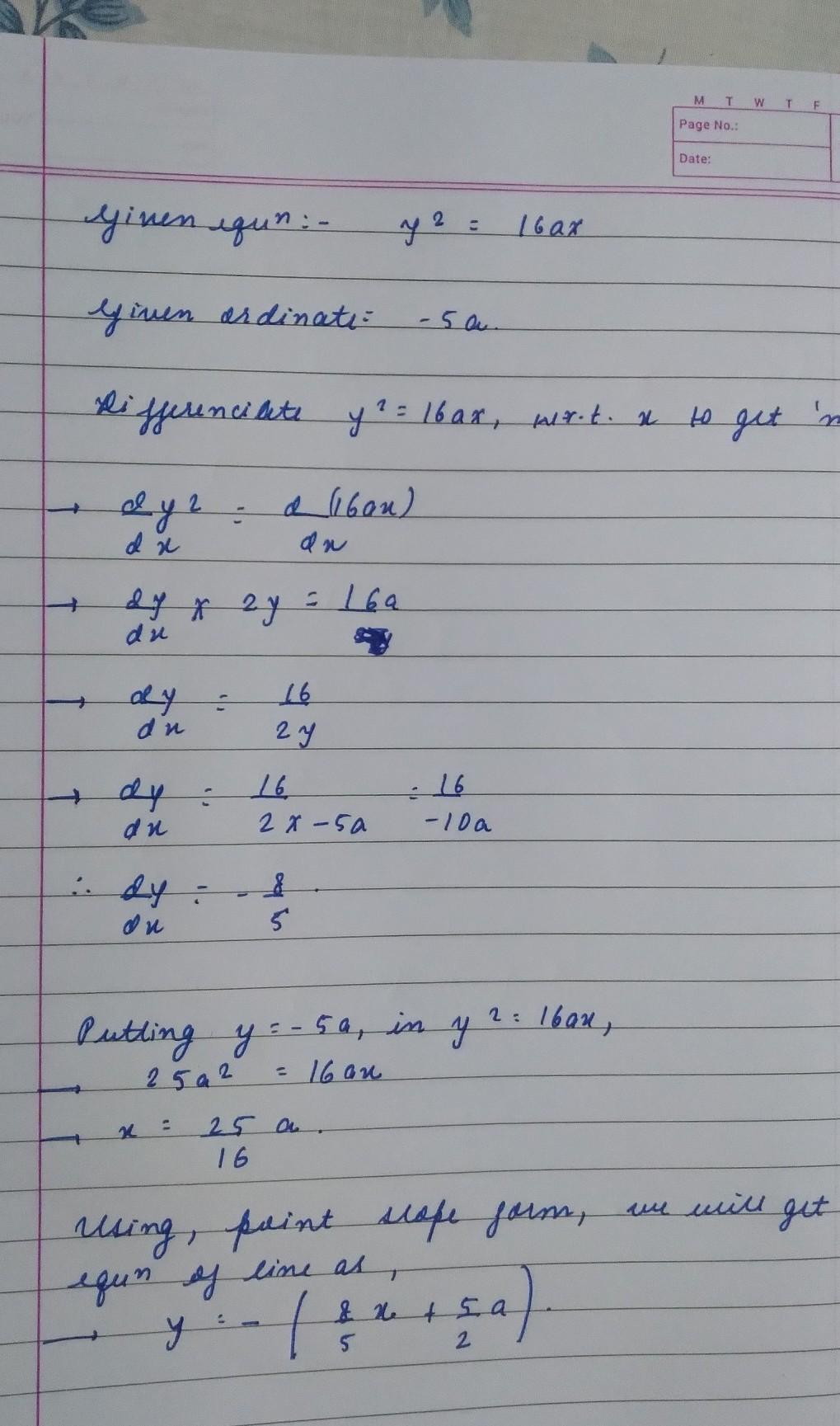 `find The Equatifindon Of Tangent And Normal Of Parabola Y=16ax At Point Whose Coordinate Is -5a. 