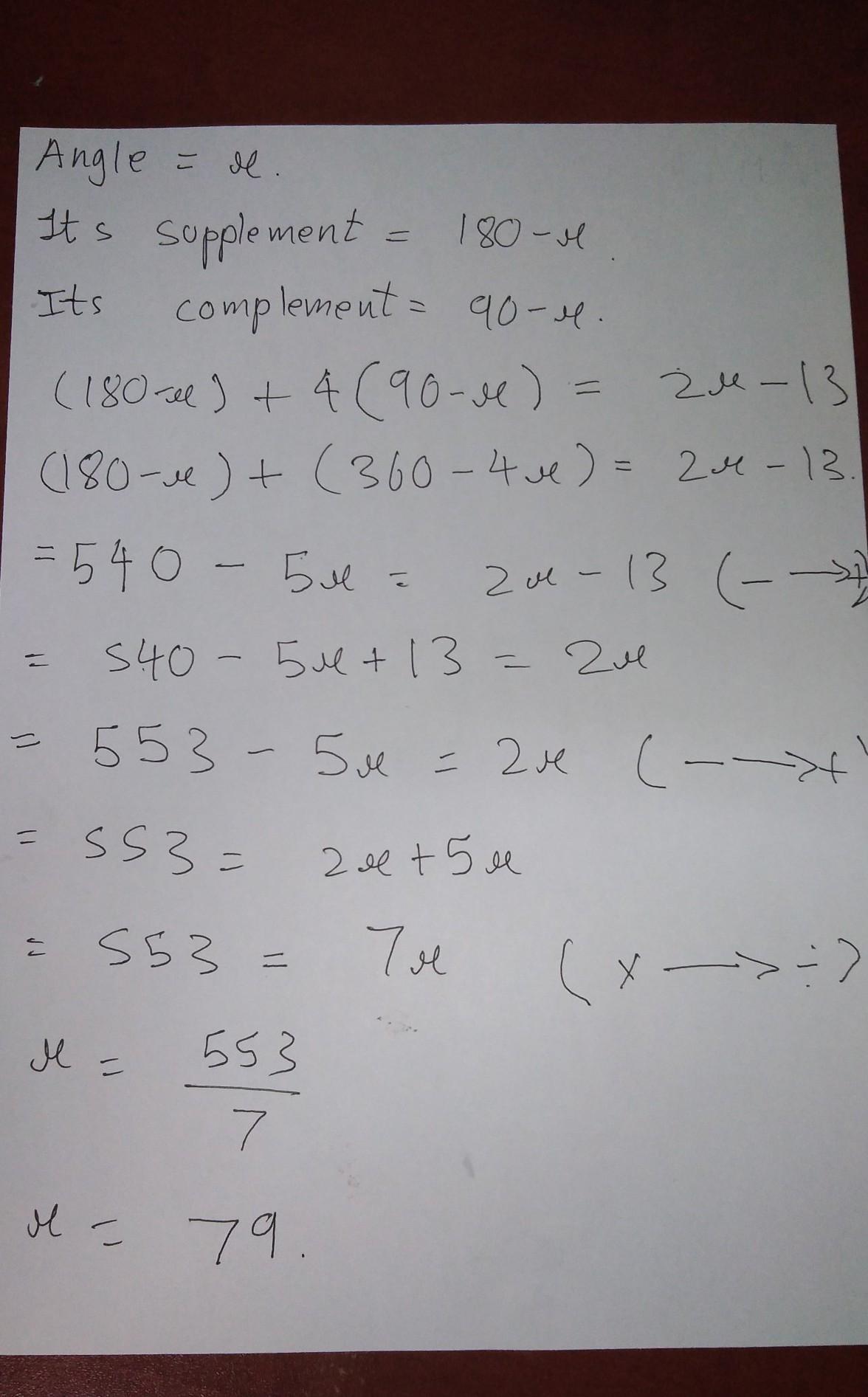 Find The Measure Of An Angle Such That The Sum Of Its Supplement And Four Times Itscomplement Is 13 Less