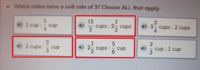  Which Ratios Have A Unit Rate Of 37 Choose ALL That Apply. 15 1 1 1 Cup : Cup Cups: 25 Cups 3 ) 3 3-