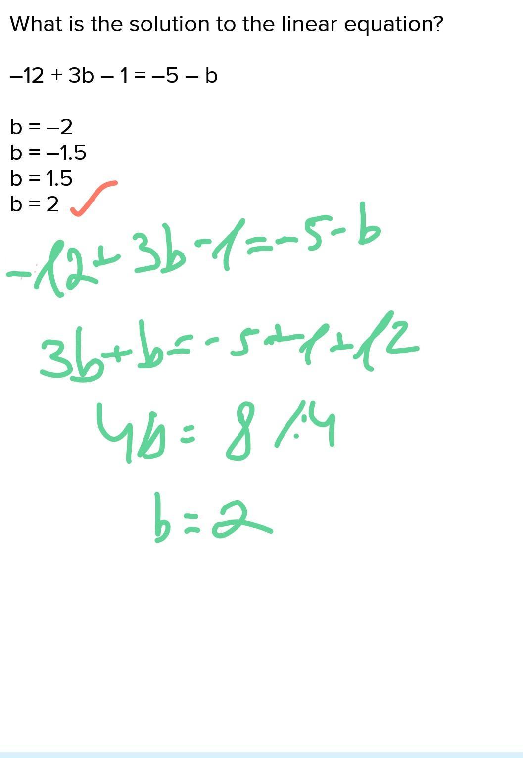 What Is The Solution To The Linear Equation?12 + 3b 1 = 5 Bb = 2b = 1.5b = 1.5b = 2