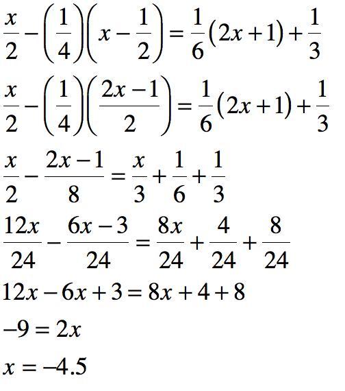 X/2-(1/4)(x-1/2)=1/6(2x+1)+1/3. X=?