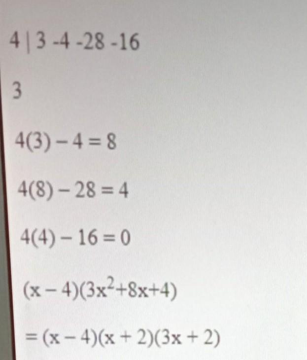 Factorise 3x^3-4x^2-28x-16