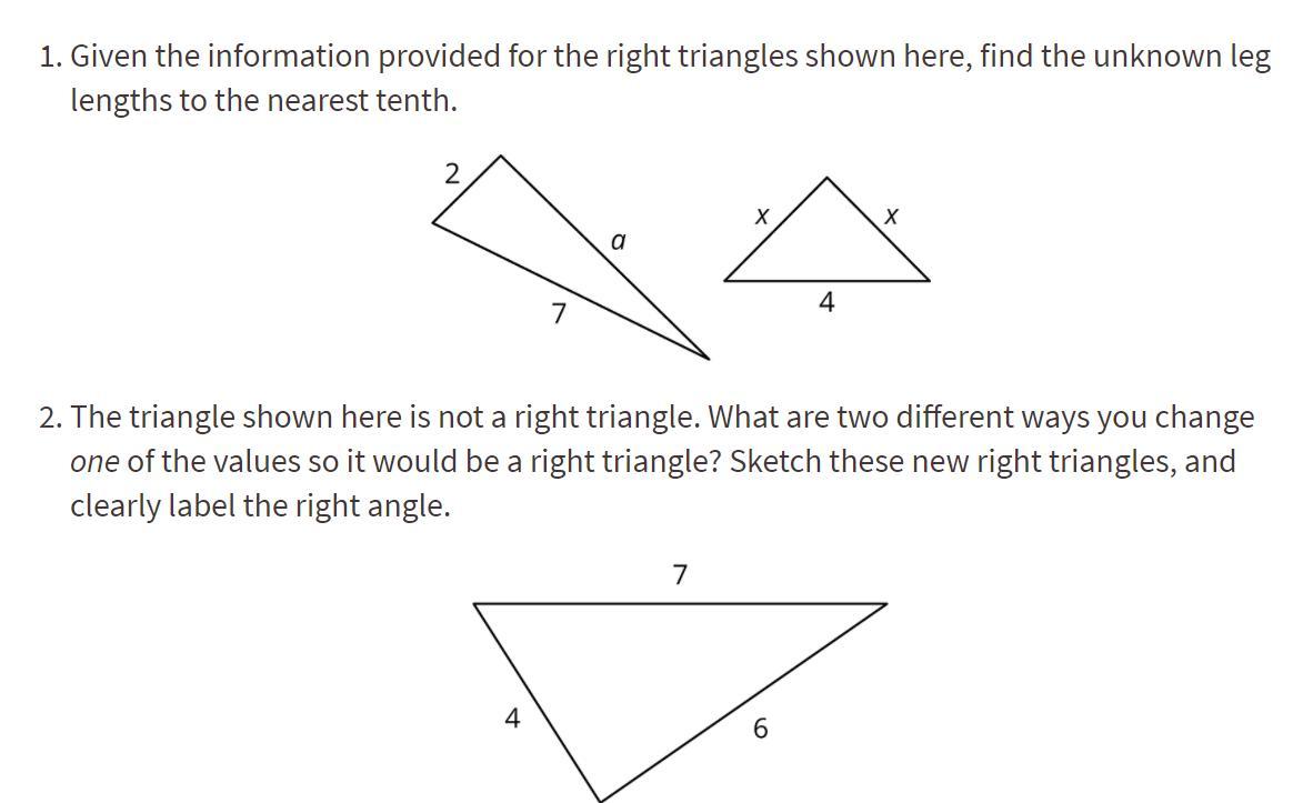 PLEASE HELP!1.Given The Information Provided For The Right Triangles Shown Here, Find The Unknown Leg