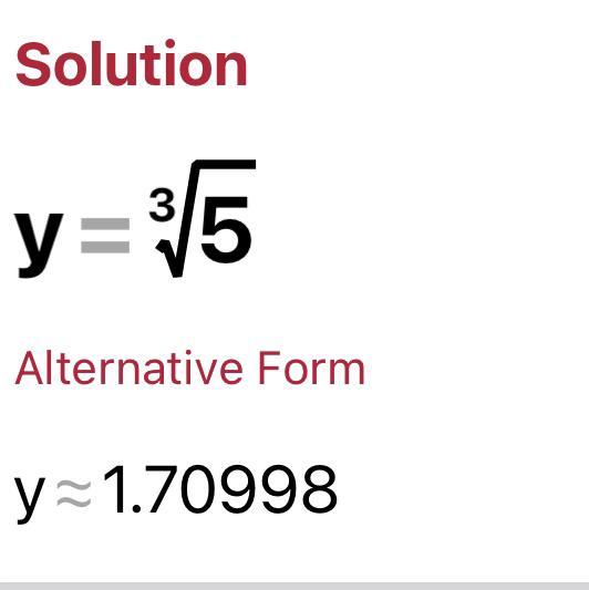PLZZZ HELP FAST What Is The Value Of Y[tex]y ^3 = 5[/tex]