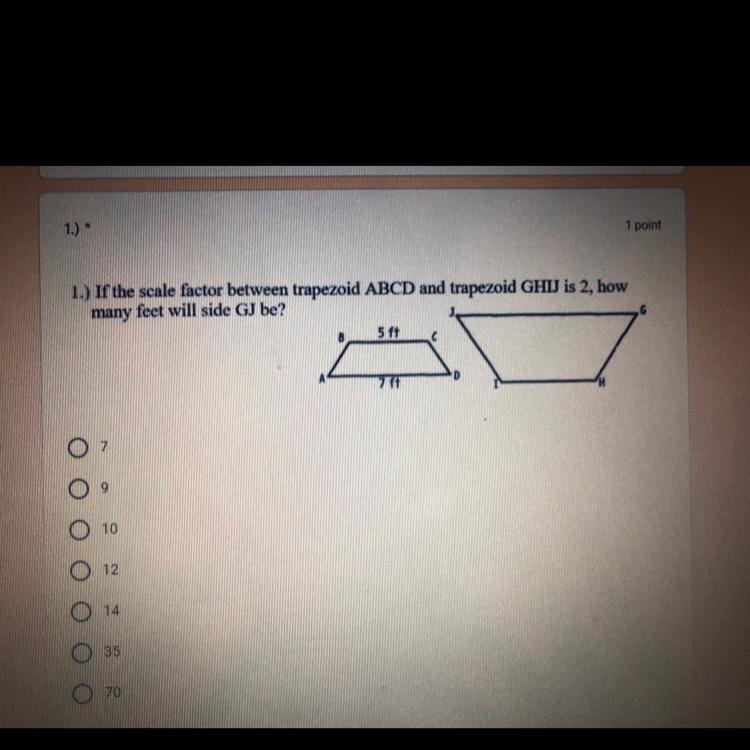 If The Scale Factor Between Trapezoid ABCD And Trapezoid Is GHIJ Is 2, How Many Feet Will Side GJ Be?