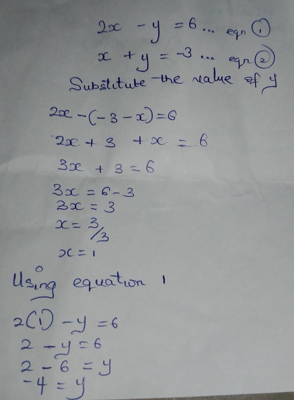 2x - Y = 6, X + Y = -3Solve By Substitution