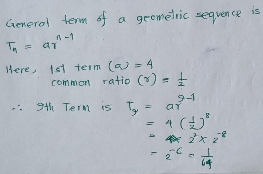 Find The 9th Term Of The Geometric Sequence Whose Common Ratio Is 1/2 And Whose First Term Is 4.