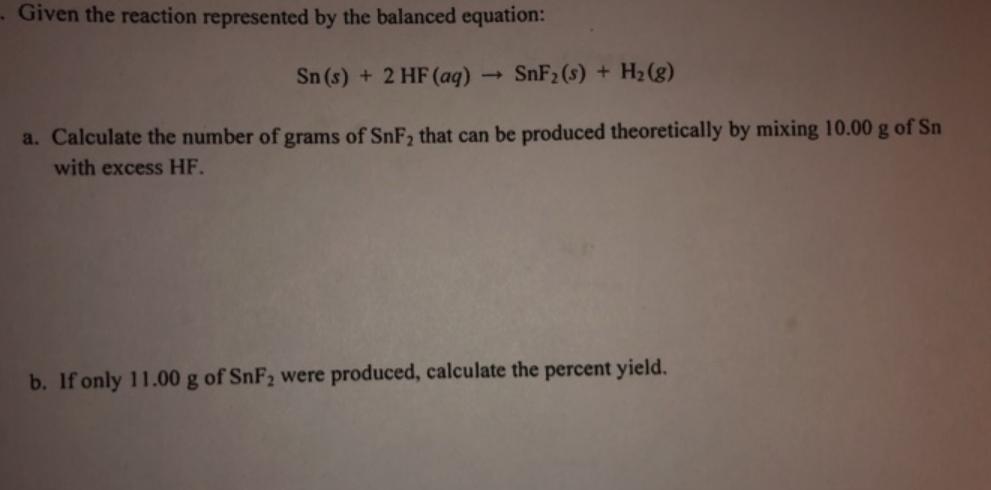 If Only 11.00g SnF2 Were Produced Calculate Percent Yield