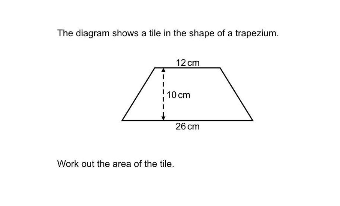 The Diagram Shows A Tile In The Shape Of A Trapezium.12 Cm10 CmWork Out The Area Of The Tile.26 Cm