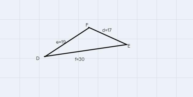 Consider Triangle DEF , Where D = 17 , E = 19 And F = 30 Determine The Measure Of The Largest Angle.