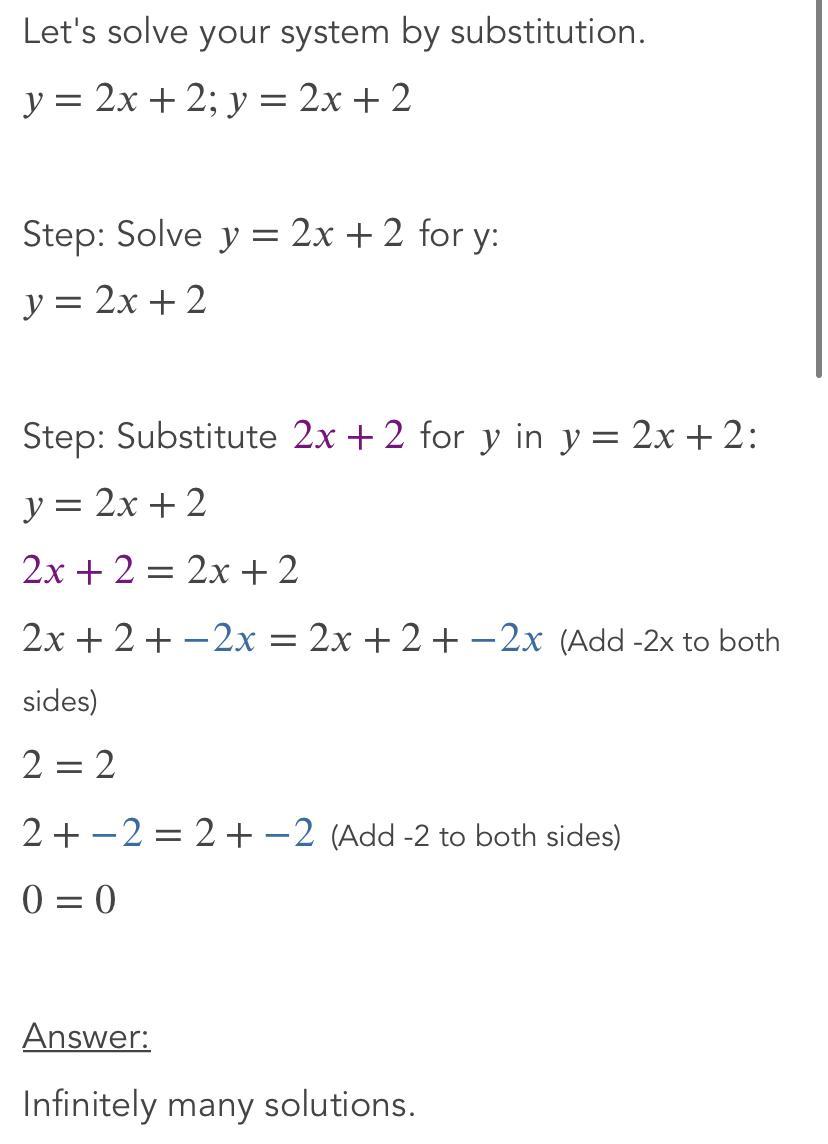 HOW MANY SOLUTIONS DOESTHIS SYSTEN OF EQUATIONS HAVEy = 2x + 2y = 2x + 2
