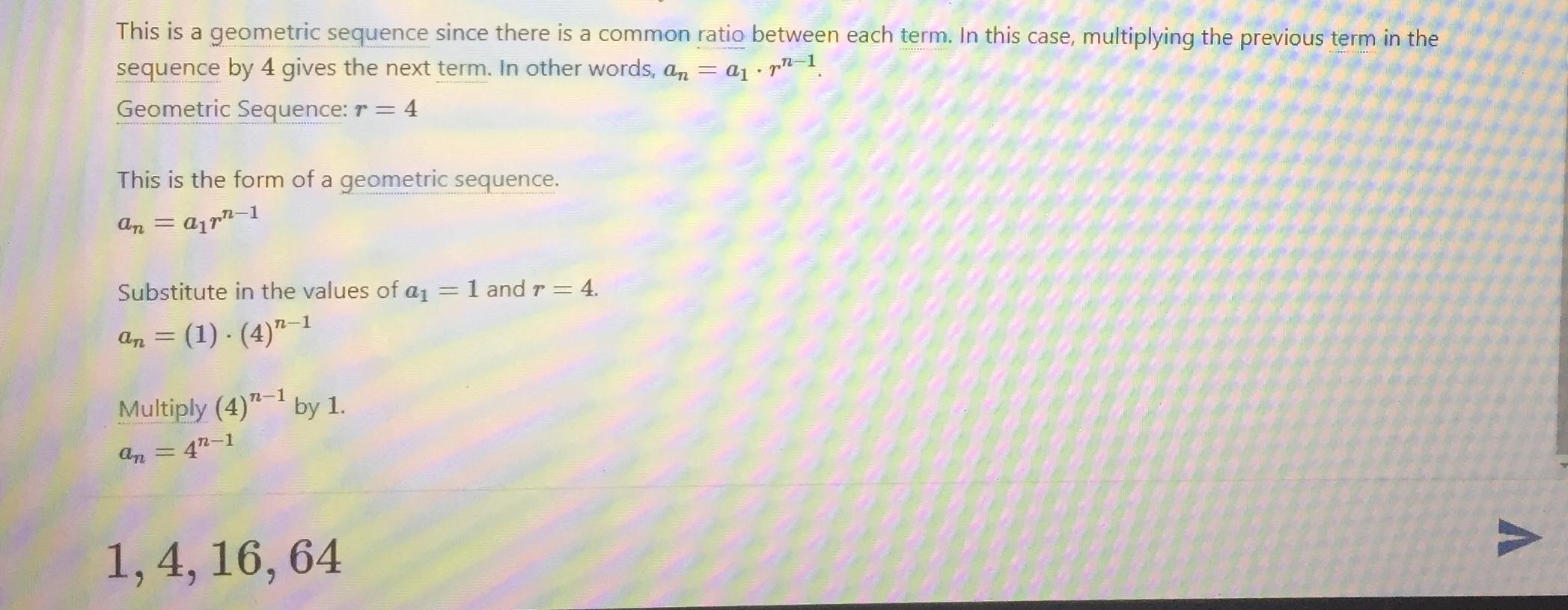 Create The Formula For The Geometric Sequence:1, 4, 16, 64...