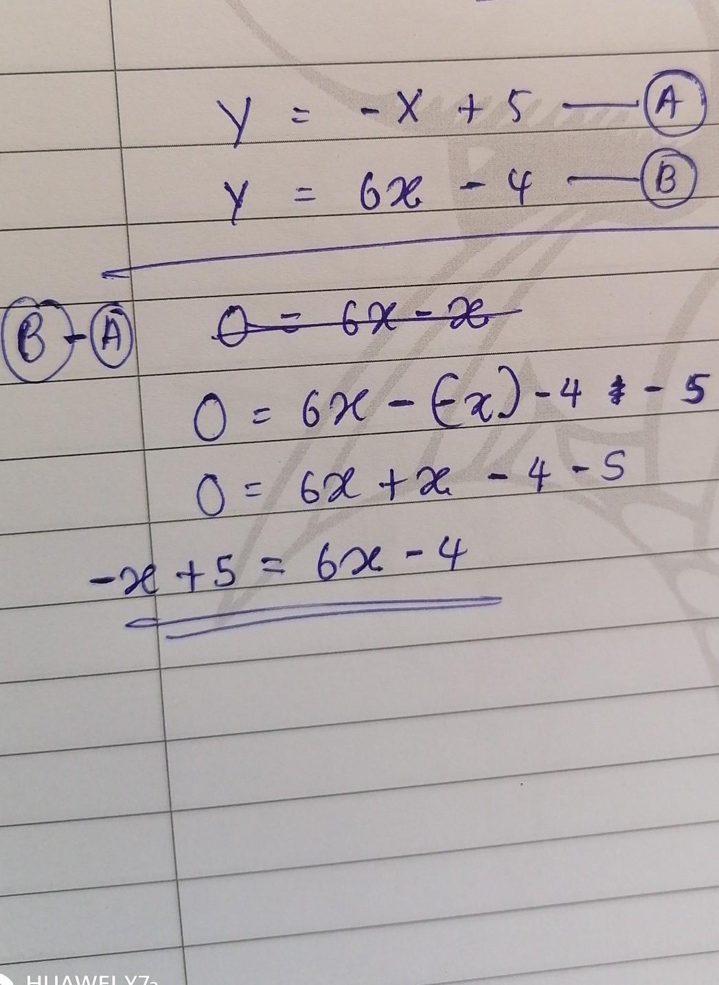 NEED HELP PLZConsider The Following Set Of Equations:Equation A: Y = -x + 5Equation B: Y = 6x 4Which