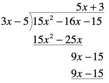 If The Area Of A Rectangle Is(15x^2 - 16x - 15) Square Feet,and Its Length Is (3x - 5) Feet,find Its
