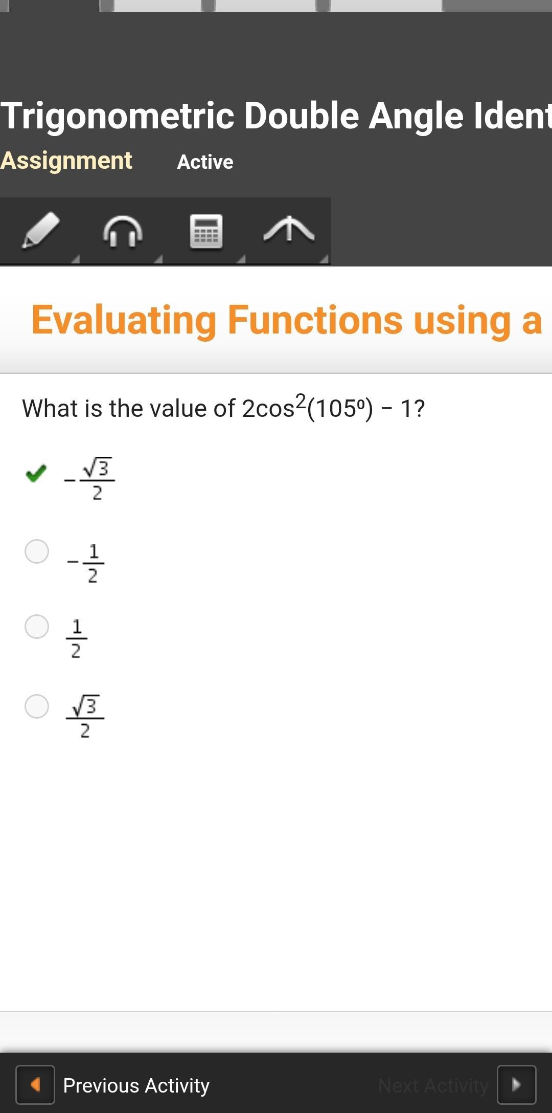 What Is The Value Of 2cos2(105) 1? Negative StartFraction StartRoot 3 EndRoot Over 2 EndFraction Negative