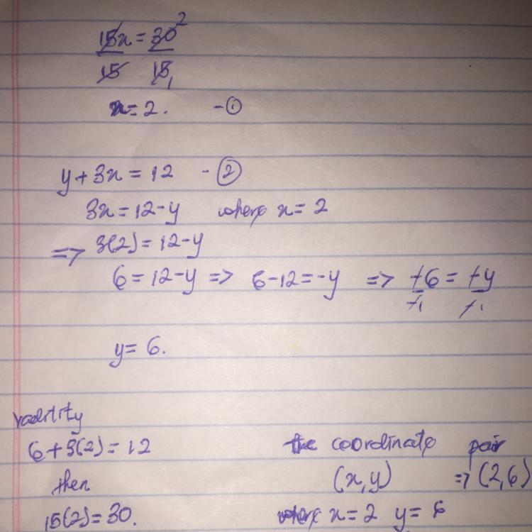 15x = 30 Y + 3x = 12 GIVING BRAINIEST!!!!!!!!!