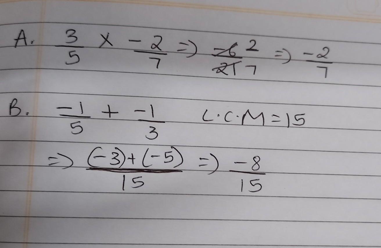 Find The Value Of A) 3/5 Multiplied By - 2/7, B) - 1/5+-1/3