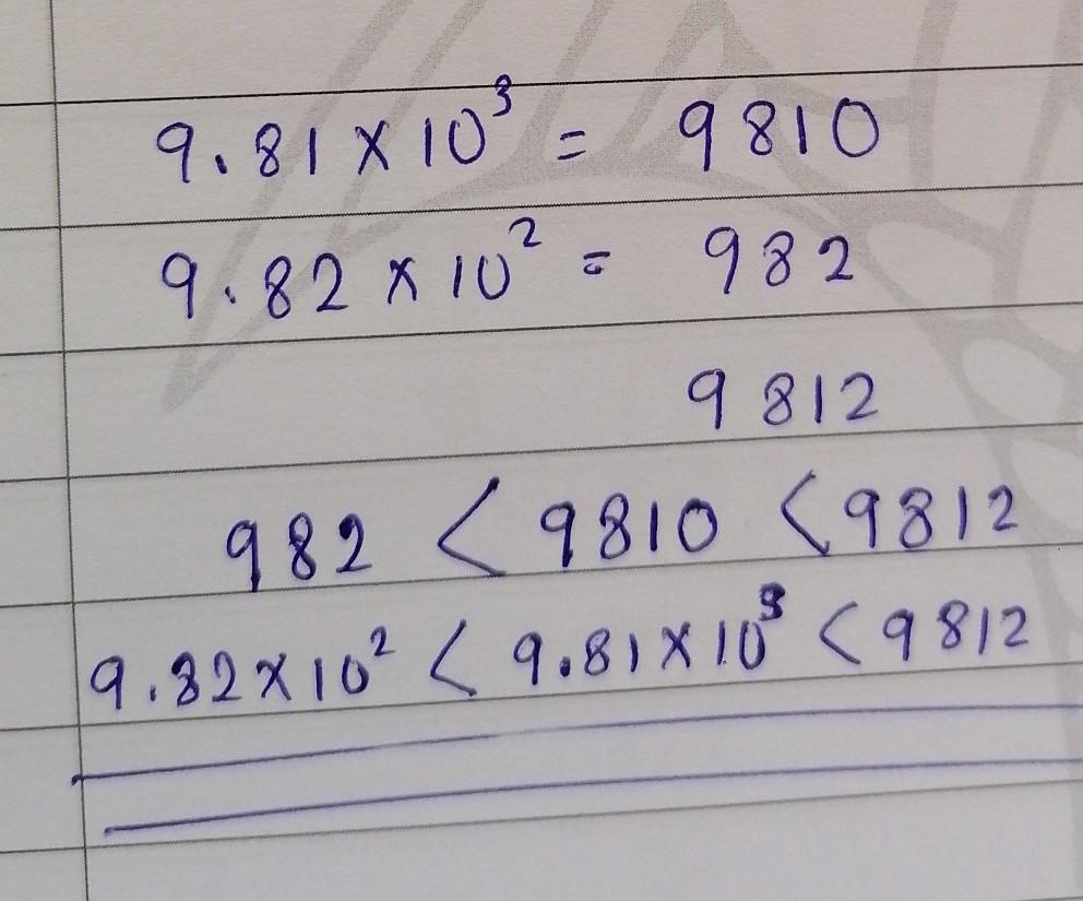 Write These Numbers In Ascending Order9.81 X 10^39.82 X 10^29812