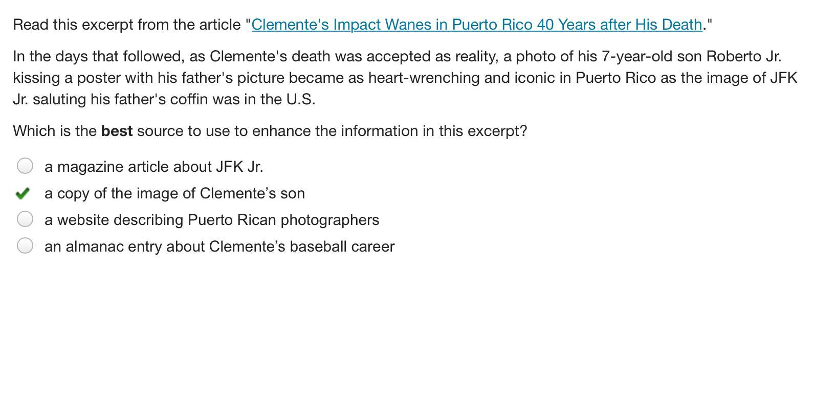 Read This Excerpt From The Article "Clemente's Impact Wanes In Puerto Rico 40 Years After His Death."In