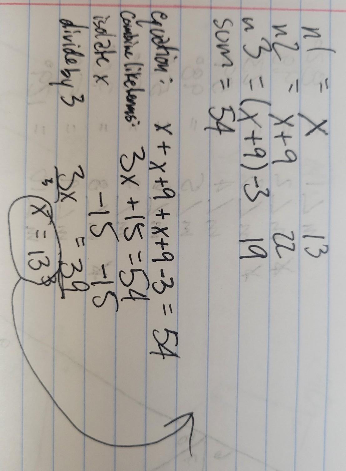 The Sum Of Three Numbers Is Fifty-four. The Second Number Is Ninemore Than The First Number And The Third