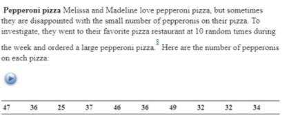 Based On The Interval, Is There Convincing Evidence That The Average Number Of Pepperonis Is Less Than