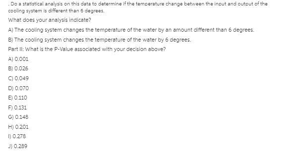 An Environmental Engineer Is Tasked With Determining Whether A Power Plant Cooling System Is Heating