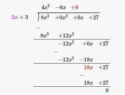 #6) Long Division A. Let P(x) = 8x^3 + 27 And D(x) = 2x + 3 