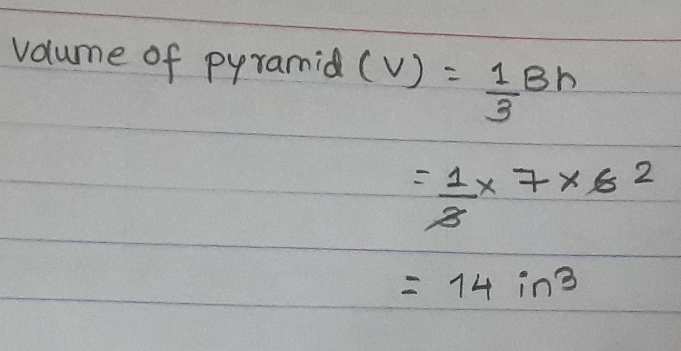 Help&amp;EXPLAIN What Is The Volume Of A Triangular Pyramid That Is 6 Inches Tall And Has A Base Area