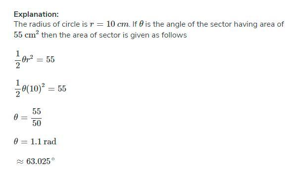 A Sector Of A Circle Has An Area Of 55cm If The Radius Is 10cm Calculate The Angle Of The Sector