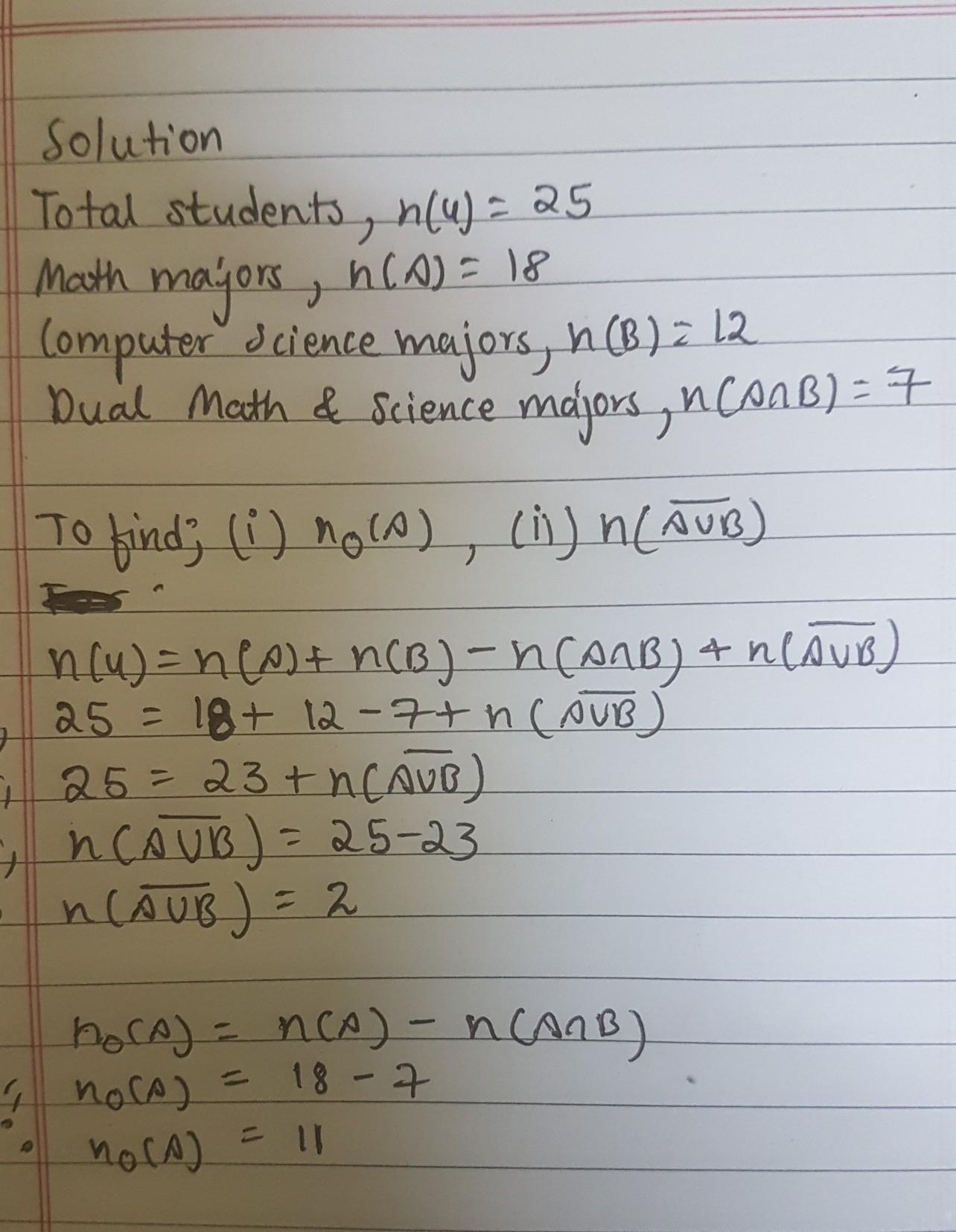 In A Class Of 25 Students, 18 Were Math Majors, 12 Were Computer Science Majors, And 7 Were Dual Majors