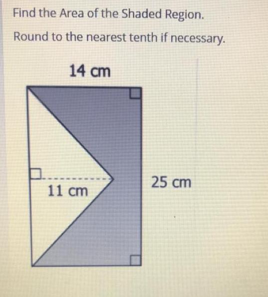 Find The Area Of The Shaded Region. Round To The Nearest Tenth If Necessary. 14 Cm 25 Cm 11 Cm