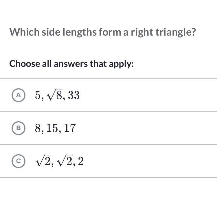 Which Side Lengths Form A Right Triangle? Choose All That Apply. 5, The Square Root Of 8, 33 Or 8,15,17