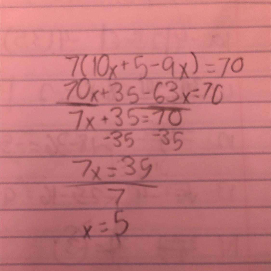 7(10x+5-9x)=70 I Rly Need Help On This