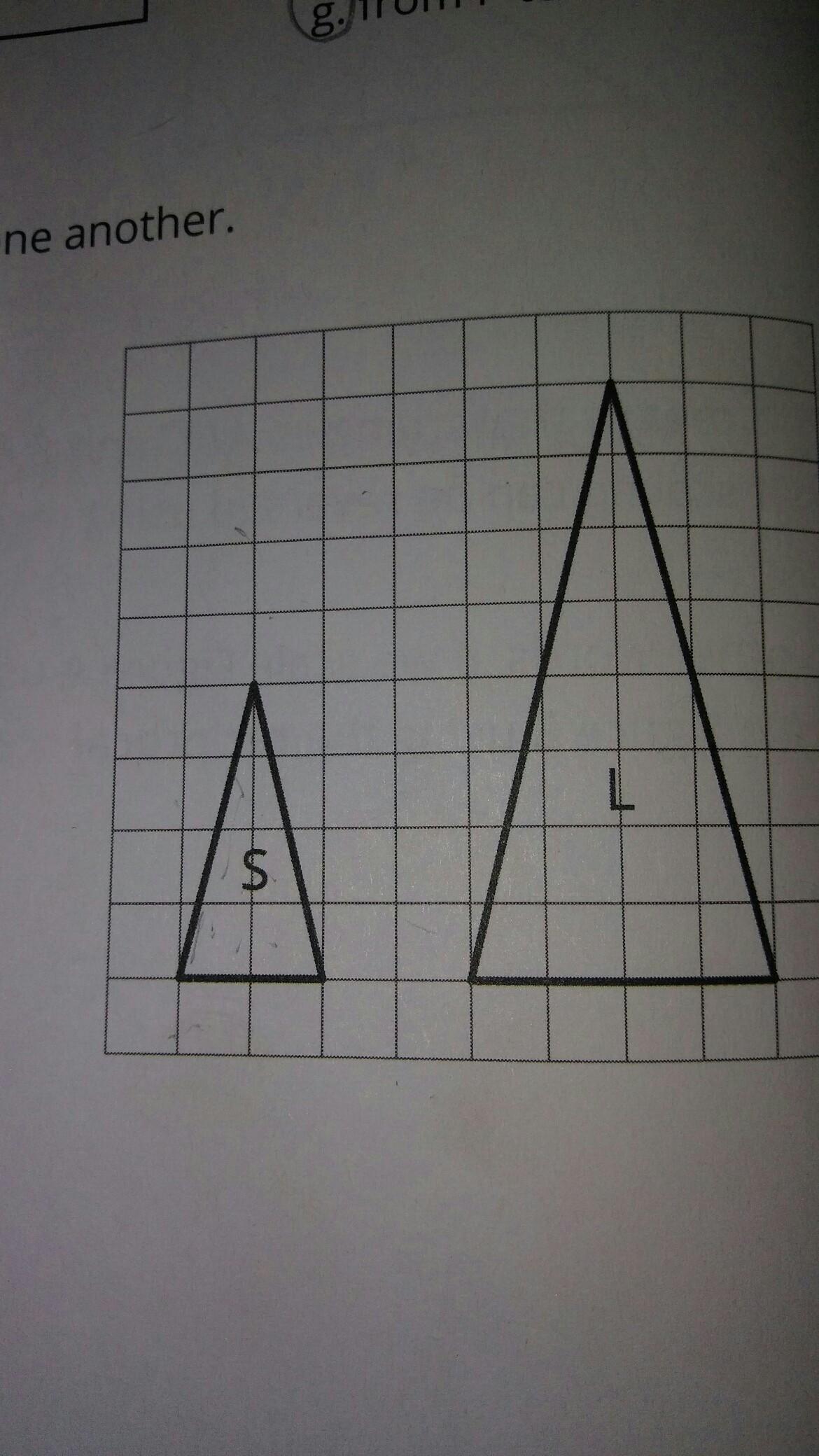 Triangle S And Triangle L Are Scaled Copies Of One Another.what Is The Scale Factor From L To S?