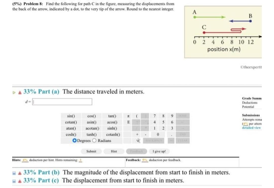 Find The Following For Path C In The Figure, Measuring The Displacements From The Back Of The Arrow,