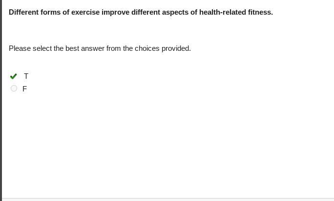 Different Forms Of Exercise Improve Different Aspects Of Health-related Fitness. Please Select The Best