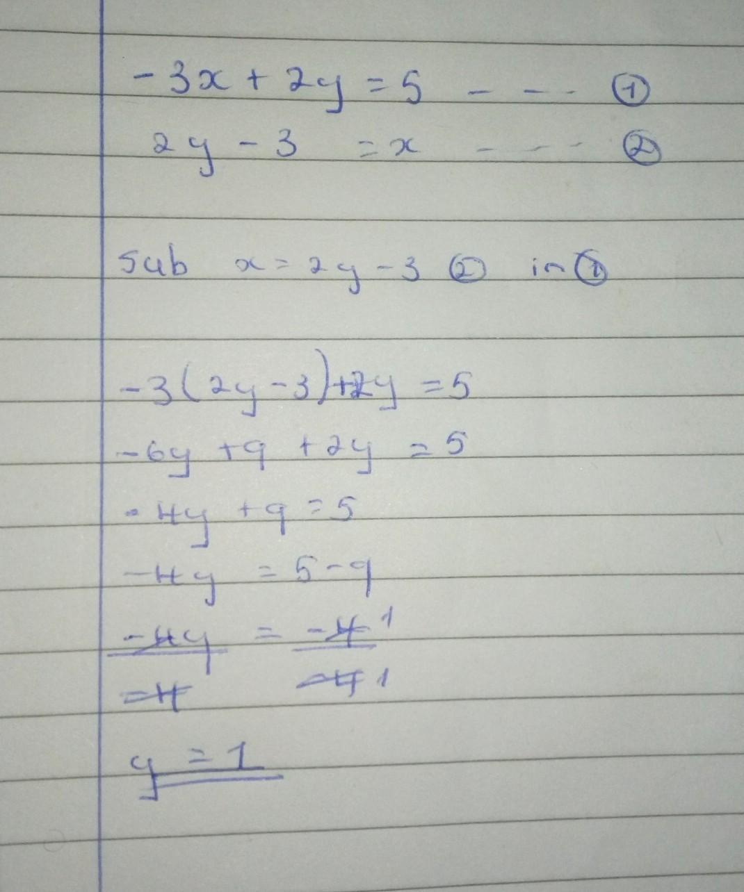 Use Substitution To Solve Thefollowing System Of Equations.-3x + 2y = 5 AND X = 2y - 3