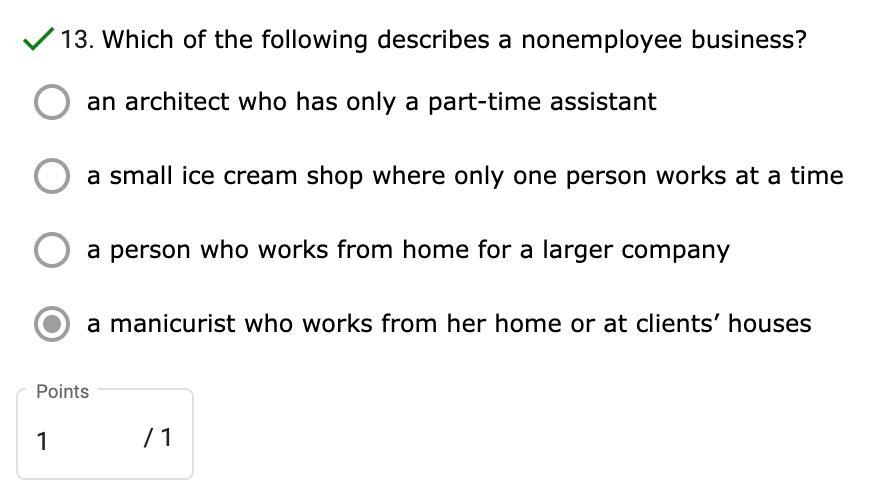 6. Which Of The Following Describes A Non-employee Business? (1 Point)an Architect Who Has Only A Part-time