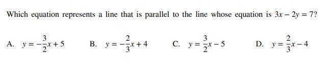 Which Equation Represents A Line That Is Parallel To The Line Whose Equation Is 3x 2y = 7? *