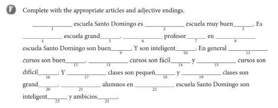 F Complete With The Appropriate Articles And Adjective Endings. Escuela Santo Domingo Es Escuela Muy