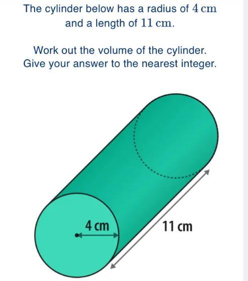 The Cylinder Below Has A Radius Of 4cm And The Length Of 11cm