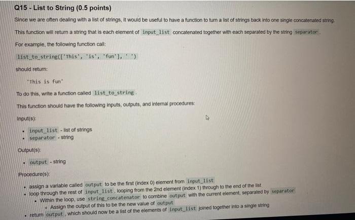 List To String (0.5 Points) Since We Are Often Dealing With A List Of Strings, It Would Be Useful To