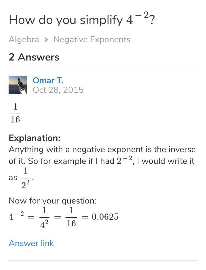 Simplify 4 To The -2 Power. A.) -8 B.) 1/16 C.) 1/8