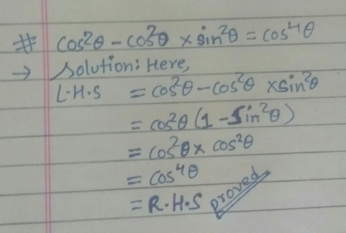 Cos^2theta -cos^2theta Sin^2theta =cos^4theta
