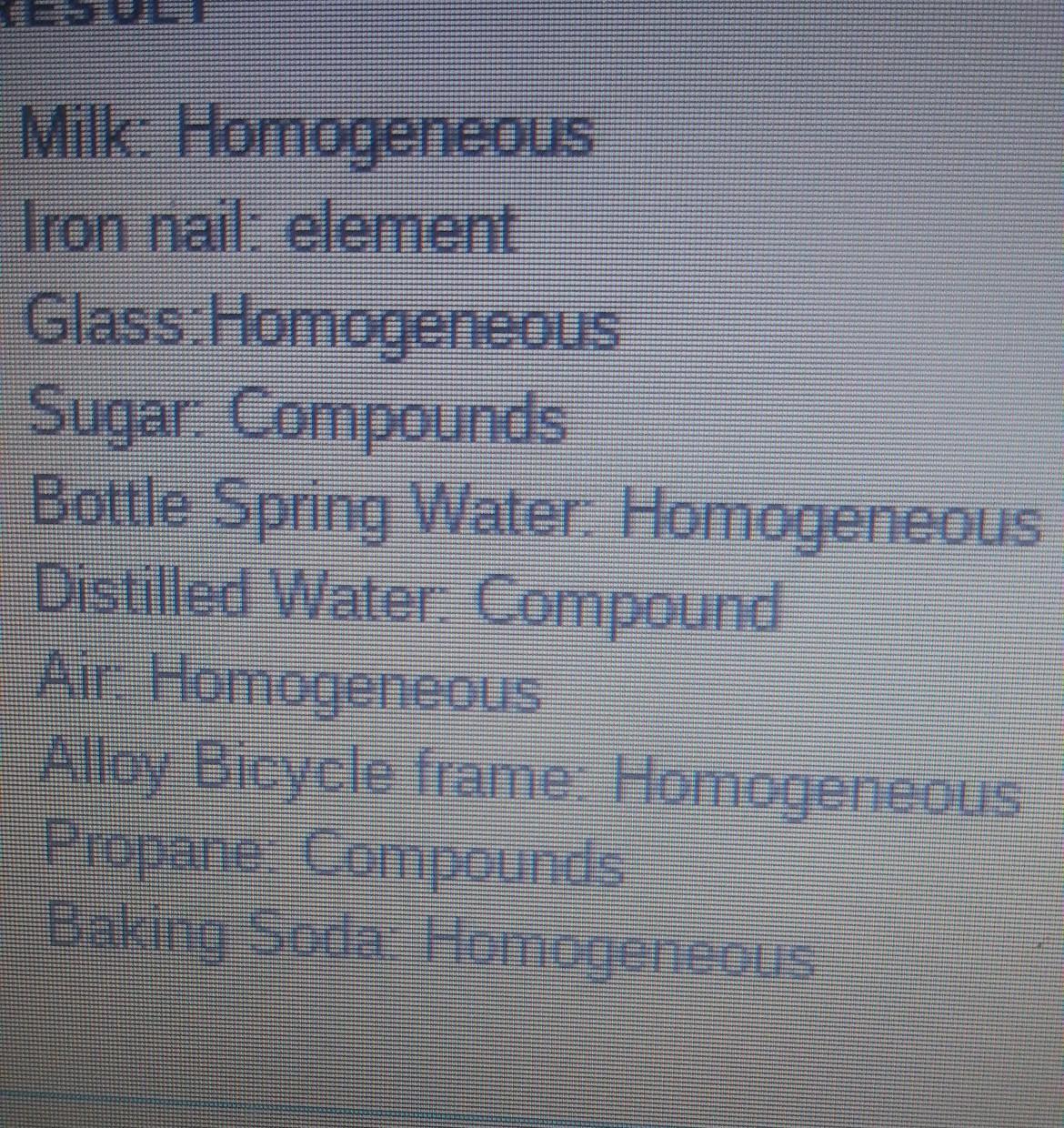 5. Identify Each Of The Following As Element, Compound, Homogeneous Mixture, Or Heterogeneous Mixture.