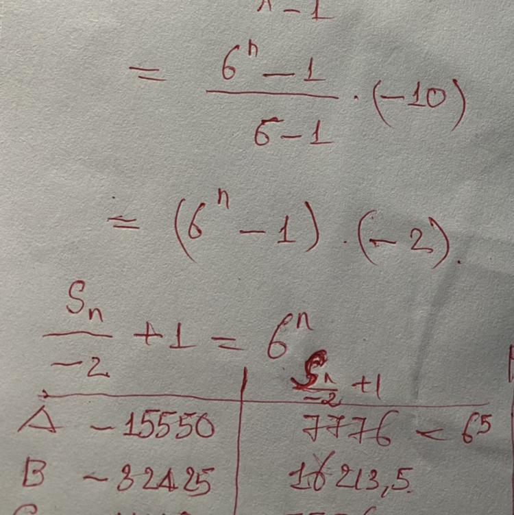 5Find Sx For The Given Geometric Series.Q1 = -10, A3 = -12960, R = 6a.-15550b. -32425c. -11110d. -2590Please