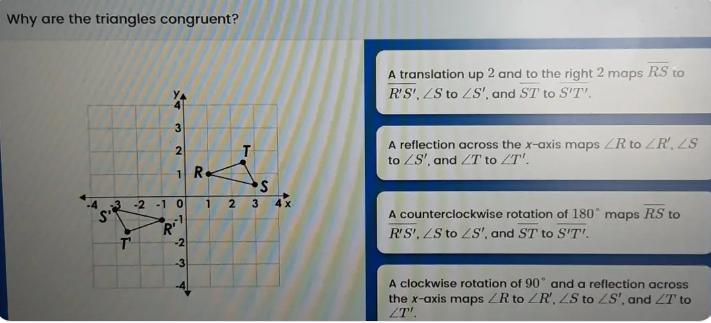 Why Are The Triangles Congruent?T321 Re-2 -1 0R-2-3TS2 3 4xA Translation Up 2 And To The Right 2 Maps