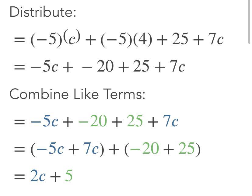 -5(c+4) +25+7c I Need Help